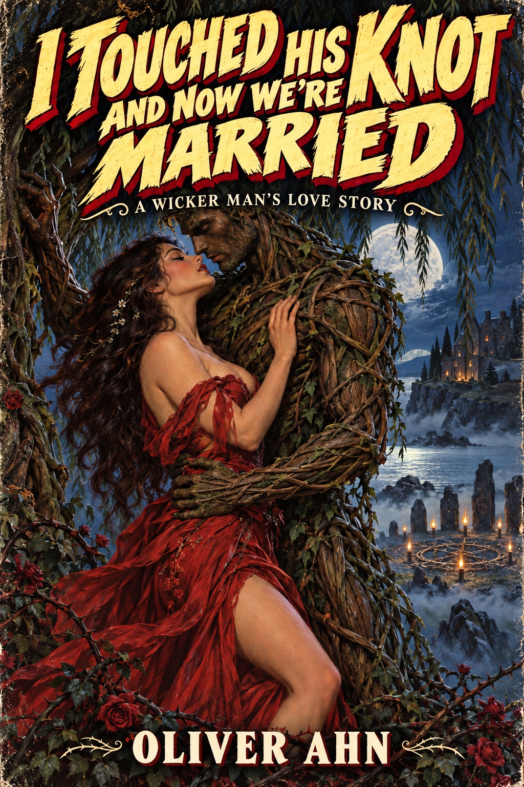 I Touched His Knot and Now We’re Married: A Wicker Man’s Love Story by Oliver Ahn, book cover